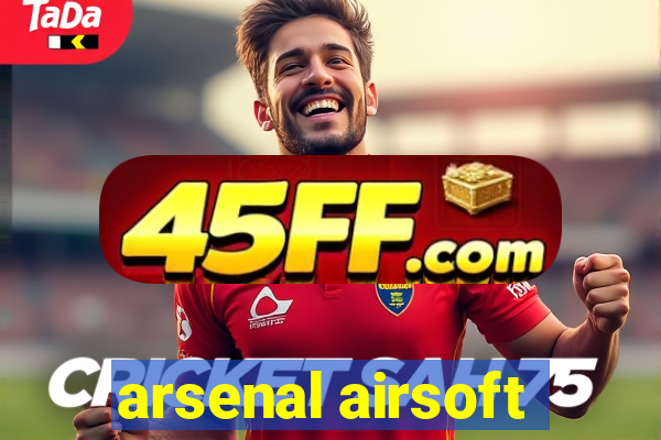 arsenal airsoft